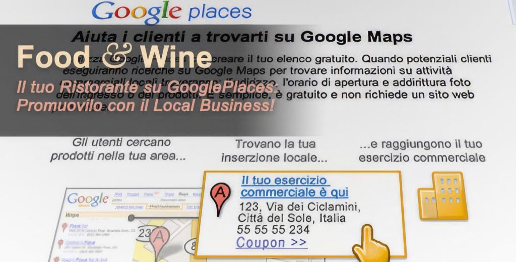 La Ricetta del Successo On-line: Il tuo Ristorante su Google Places