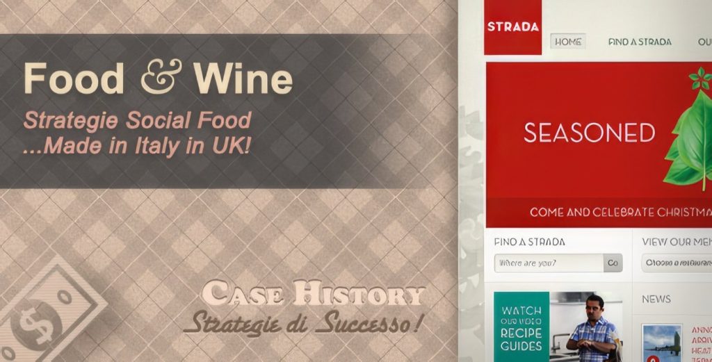 La Ricetta del Successo On-line: Case History in UK - Ristoranti "Strada"