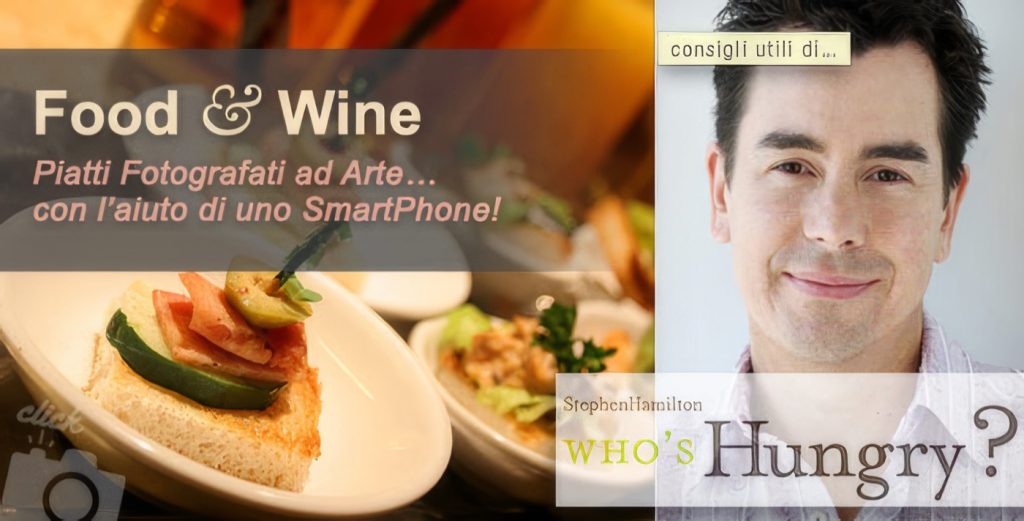 Come Fotografare il Cibo con iPhone: Piatti e Ristoranti di Gusto