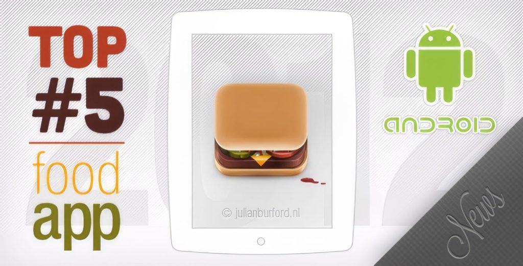 Le Food App per Android del 2012 – Top5