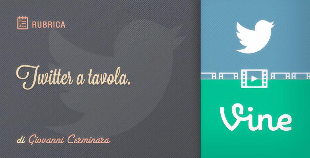 Twitter a Tavola e un bicchiere di… Vine