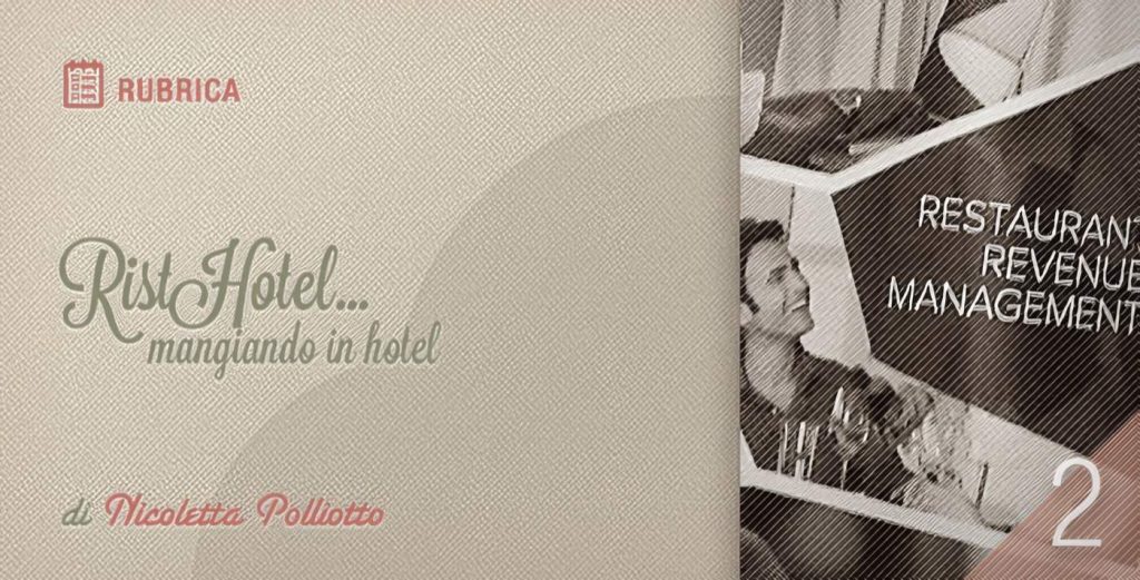 Come Guadagnare con il Restaurant Revenue Management – Parte 2