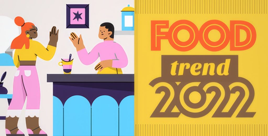 Food Trend 2022: Ristorazione e Comportamenti Digitali